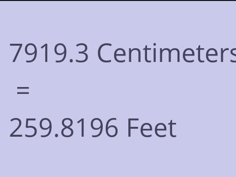 7919.3 CM TO FEET