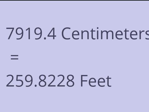 7919.4 CM TO FEET