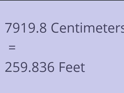 7919.8 CM TO FEET