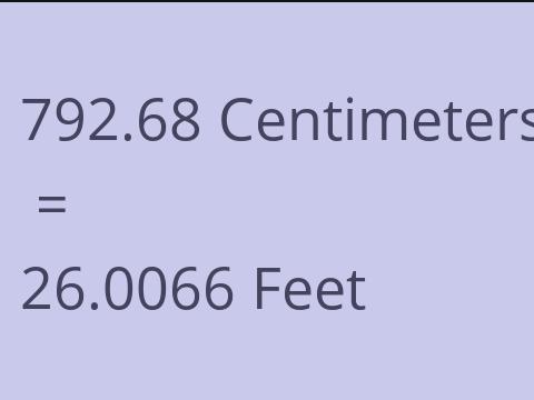 792.68 CM TO FEET