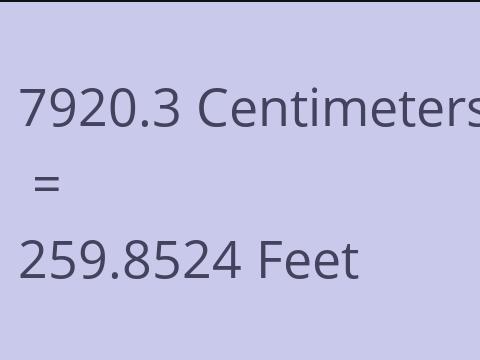 7920.3 CM TO FEET