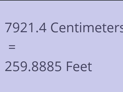 7921.4 CM TO FEET