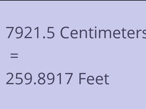 7921.5 CM TO FEET