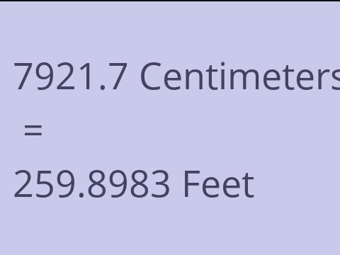 7921.7 CM TO FEET