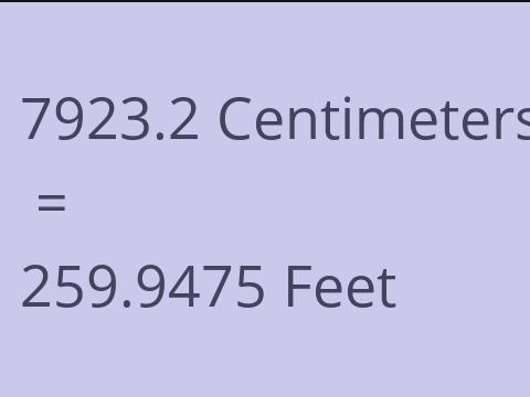 7923.2 CM TO FEET