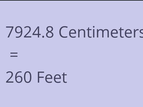 7924.8 CM TO FEET