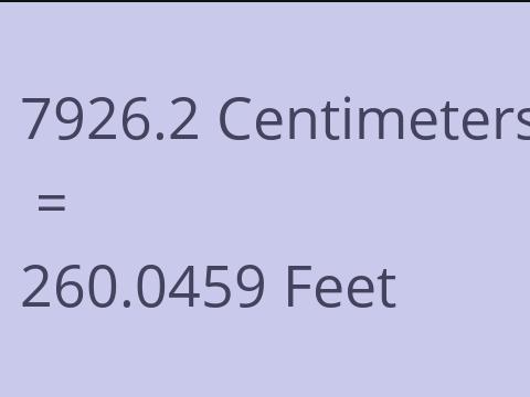 7926.2 CM TO FEET