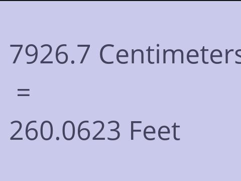 7926.7 CM TO FEET