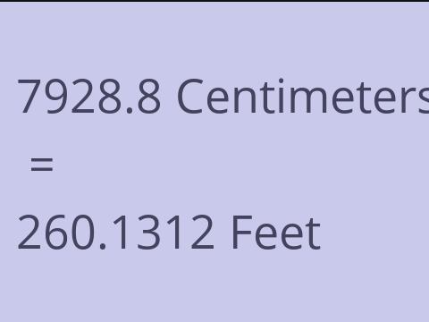 7928.8 CM TO FEET
