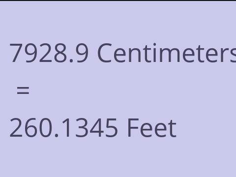 7928.9 CM TO FEET