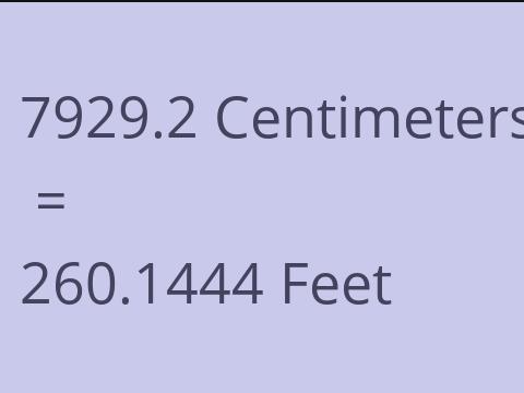 7929.2 CM TO FEET