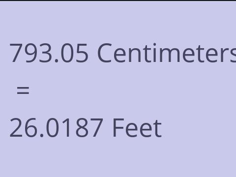 793.05 CM TO FEET