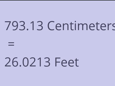 793.13 CM TO FEET