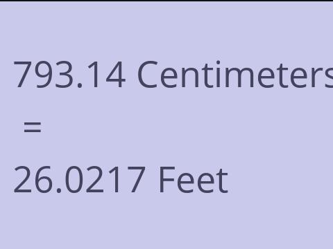 793.14 CM TO FEET