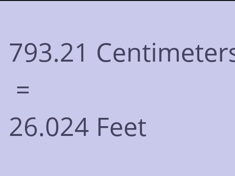 793.21 CM TO FEET