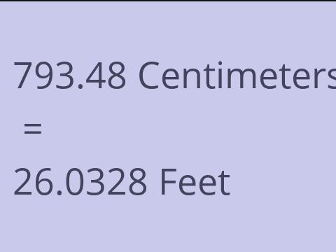 793.48 CM TO FEET