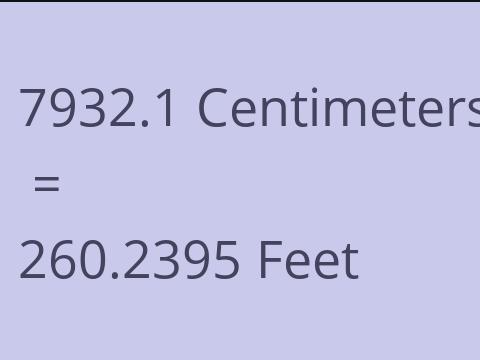 7932.1 CM TO FEET