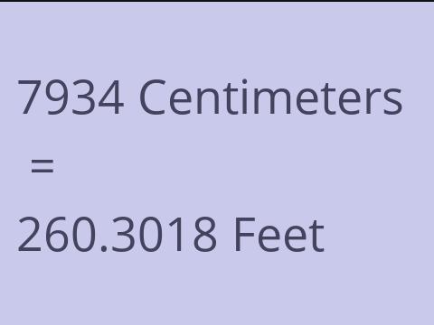 7934 CM TO FEET