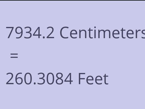 7934.2 CM TO FEET