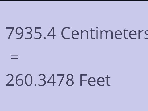7935.4 CM TO FEET