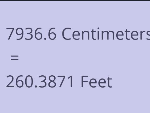 7936.6 CM TO FEET