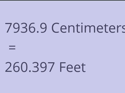 7936.9 CM TO FEET