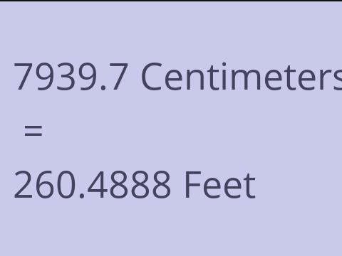 7939.7 CM TO FEET