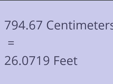 794.67 CM TO FEET