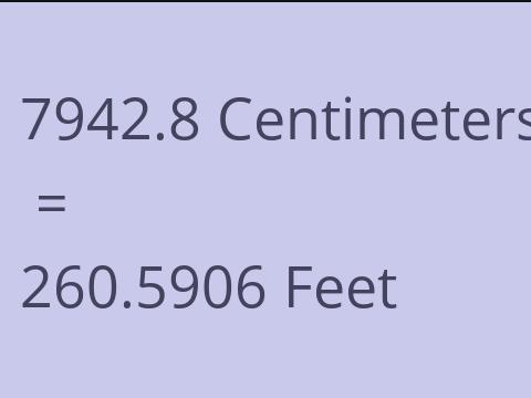 7942.8 CM TO FEET