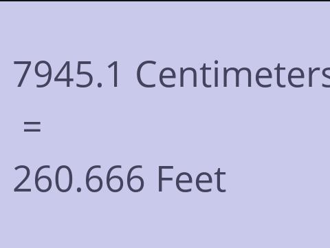 7945.1 CM TO FEET