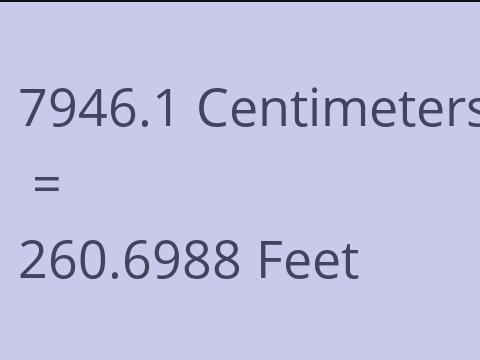 7946.1 CM TO FEET