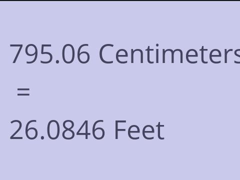 795.06 CM TO FEET