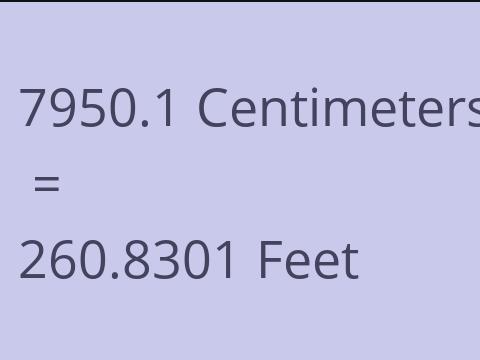 7950.1 CM TO FEET