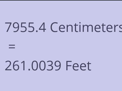7955.4 CM TO FEET