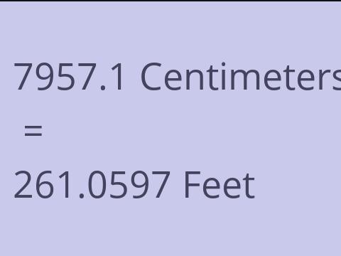 7957.1 CM TO FEET