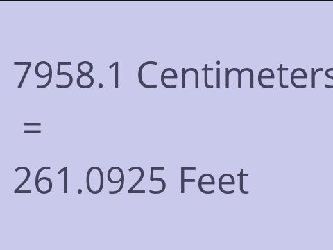 7958.1 CM TO FEET