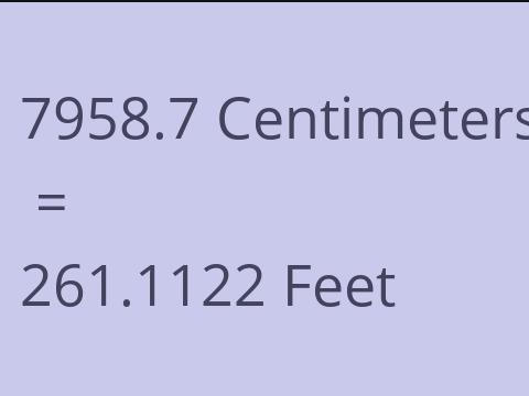 7958.7 CM TO FEET