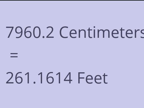7960.2 CM TO FEET