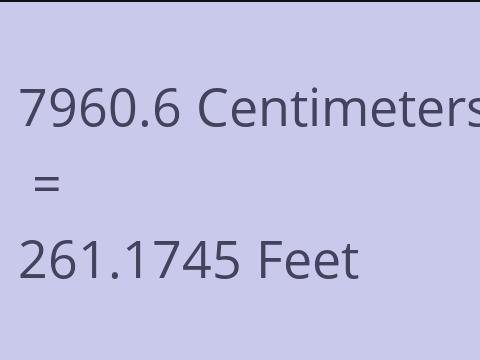 7960.6 CM TO FEET