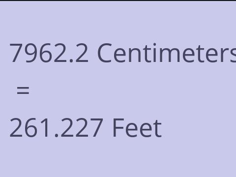7962.2 CM TO FEET