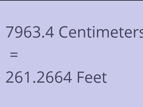 7963.4 CM TO FEET