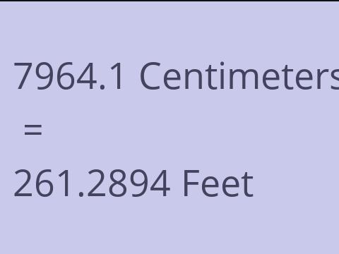7964.1 CM TO FEET