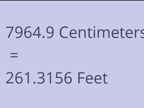 7964.9 CM TO FEET