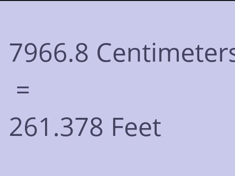 7966.8 CM TO FEET