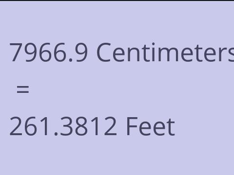 7966.9 CM TO FEET