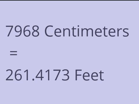 7968 CM TO FEET