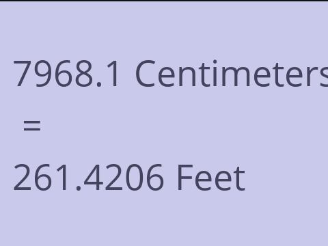 7968.1 CM TO FEET