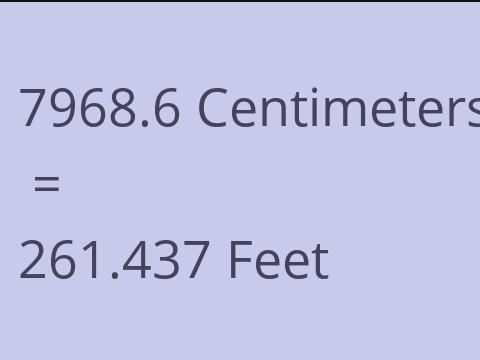 7968.6 CM TO FEET
