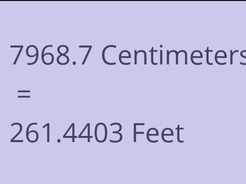 7968.7 CM TO FEET