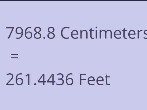 7968.8 CM TO FEET